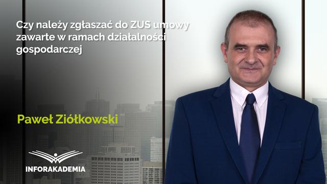 Czy należy zgłaszać do ZUS umowy zawarte w ramach działalności gospodarczej