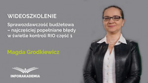 Sprawozdawczość budżetowa – najczęściej popełniane błędy w świetle kontroli RIO część 1