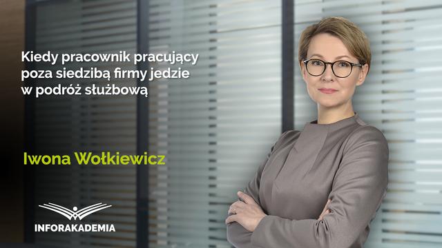 Kiedy pracownik pracujący poza siedzibą firmy jedzie w podróż służbową