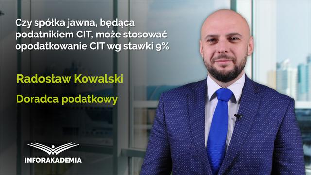 Czy spółka jawna, będąca podatnikiem CIT, może stosować opodatkowanie CIT wg stawki 9%