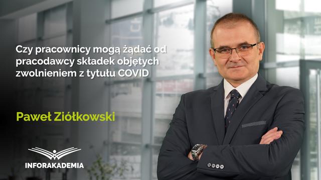 Czy pracownicy mogą żądać od pracodawcy składek objętych zwolnieniem z tytułu COVID