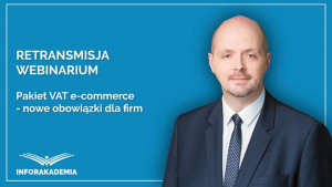 Pakiet VAT e-commerce – nowe obowiązki dla firm