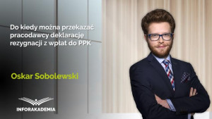 Do kiedy można przekazać pracodawcy deklarację rezygnacji z wpłat do PPK