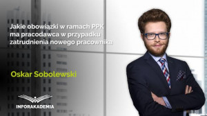 Jakie obowiązki w ramach PPK ma pracodawca w przypadku zatrudnienia nowego pracownika