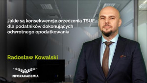 Jakie są konsekwencje orzeczenia TSUE dla podatników dokonujących odwrotnego opodatkowania