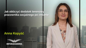 Jak obliczyć dodatek terenowy pracownika socjalnego po zmianie