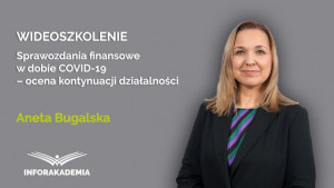 Sprawozdania finansowe w dobie COVID-19 – ocena kontynuacji działalności