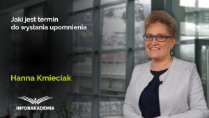 Jaki jest termin do wysłania upomnienia