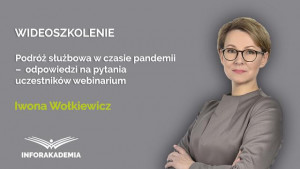 Podróż służbowa w czasie pandemii –  odpowiedzi na pytania uczestników webinarium