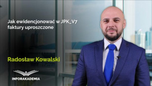 Jak ewidencjonować w JPK_V7 faktury uproszczone