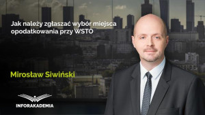 Jak należy zgłaszać wybór miejsca opodatkowania przy WSTO