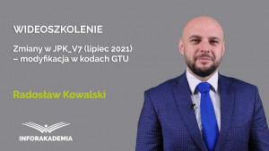 Zmiany w JPK_V7 (lipiec 2021) – modyfikacja w kodach GTU