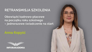 Obowiązki kadrowo-płacowe na początku roku szkolnego – jednorazowe świadczenie na start