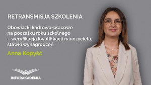 Obowiązki kadrowo-płacowe na początku roku szkolnego – weryfikacja kwalifikacji nauczyciela, stawki wynagrodzeń