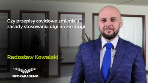 Czy przepisy covidowe zmieniają zasady stosowania ulgi na złe długi