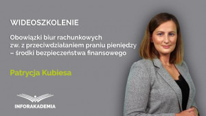 Obowiązki biur rachunkowych zw. z przeciwdziałaniem praniu pieniędzy – środki bezpieczeństwa finansowego