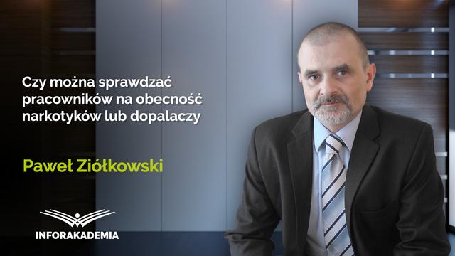 Czy można sprawdzać pracowników na obecność narkotyków lub dopalaczy