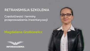 Częstotliwość i terminy przeprowadzenia inwentaryzacji