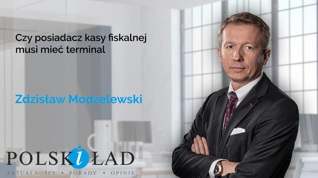 Czy posiadacz kasy fiskalnej musi mieć terminal