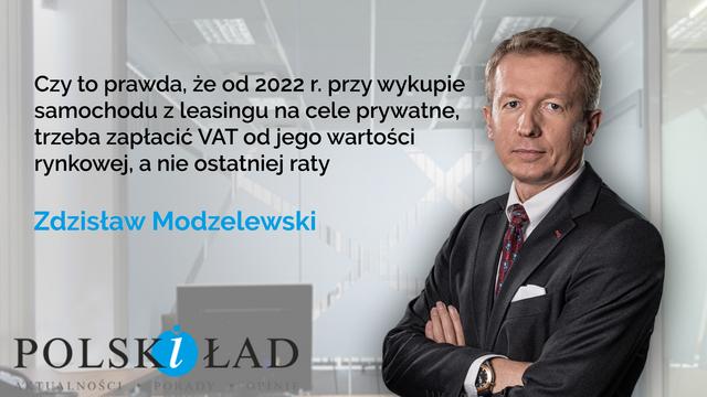 Czy to prawda, że od 2022 r. przy wykupie samochodu z leasingu na cele prywatne...