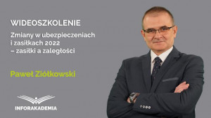 Zmiany w ubezpieczeniach i zasiłkach 2022  – zasiłki a zaległości