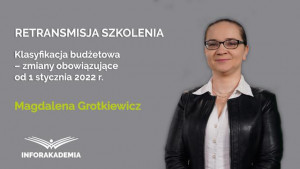 Klasyfikacja budżetowa – zmiany obowiązujące od 1 stycznia 2022 r.