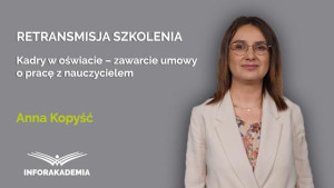 Kadry w oświacie – zawarcie umowy o pracę z nauczycielem