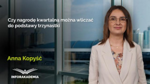 Czy nagrodę kwartalną można wliczać do podstawy trzynastki