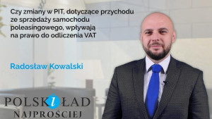 Czy zmiany w PIT, dotyczące przychodu ze sprzedaży samochodu poleasingowego, wpływają na prawo do odliczenia VAT