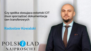 Czy spółka stosująca estoński CIT musi sporządzać dokumentację cen transferowych