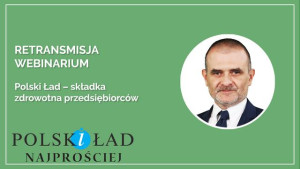 Polski Ład – składka zdrowotna przedsiębiorców