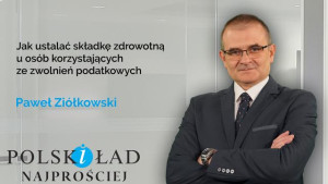 Jak ustalać składkę zdrowotną u osób korzystających ze zwolnień podatkowych