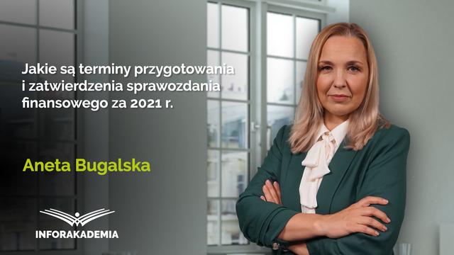 Jakie są terminy przygotowania i zatwierdzenia sprawozdania finansowego za 2021 r.