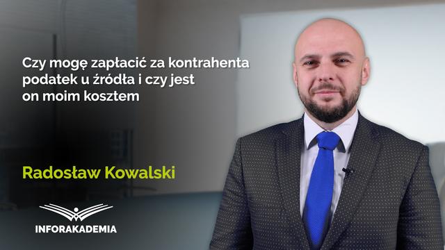 Czy mogę zapłacić za kontrahenta podatek u źródła i czy jest on moim kosztem