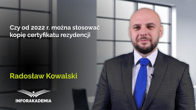 Czy od 2022 r. można stosować kopię certyfikatu rezydencji