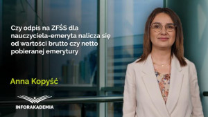 Czy odpis na ZFŚS dla nauczyciela-emeryta nalicza się od wartości brutto czy netto pobieranej emerytury