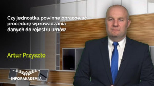 Czy jednostka powinna opracować procedurę wprowadzania danych do rejestru umów