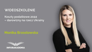 Koszty podatkowe 2022 – darowizny na rzecz Ukrainy