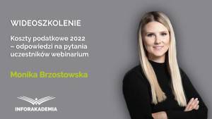 Koszty podatkowe 2022 – odpowiedzi na pytania uczestników webinarium