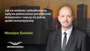 Jak na wielkość oskładkowania wpływa jednoczesne prowadzenie działalności i więcej niż jednej spółki komandytowej