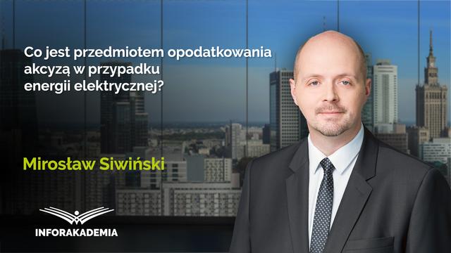 Co jest przedmiotem opodatkowania akcyzą w przypadku energii elektrycznej