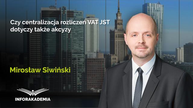 Czy centralizacja rozliczeń VAT JST dotyczy także akcyzy