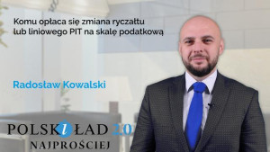 Komu opłaca się zmiana ryczałtu lub liniowego PIT na skalę podatkową