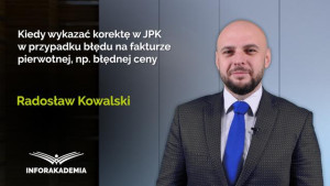 Kiedy wykazać korektę w JPK w przypadku błędu na fakturze pierwotnej, np. błędnej ceny