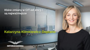 Które zmiany w CIT od 2023 r. są najważniejsze