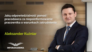 Jaką odpowiedzialność ponosi pracodawca za niepoinformowanie pracownika o warunkach zatrudnienia