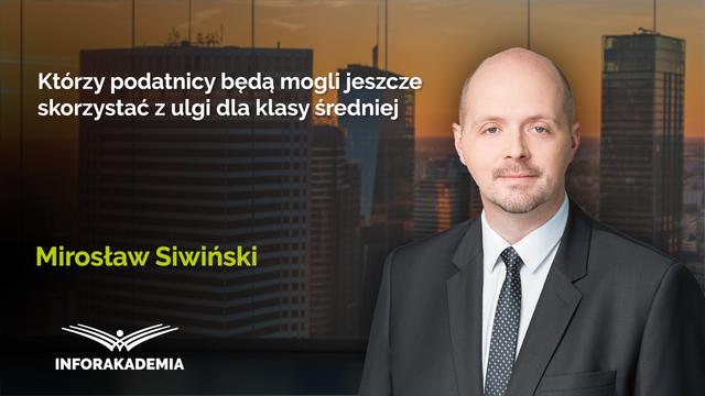 Którzy podatnicy będą mogli jeszcze skorzystać z ulgi dla klasy średniej