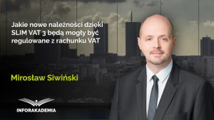 Jakie nowe należności dzięki SLIM VAT 3 będą mogły być regulowane z rachunku VAT