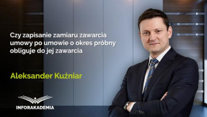 Czy zapisanie zamiaru zawarcia umowy po umowie na okres próbny obliguje do jej zawarcia