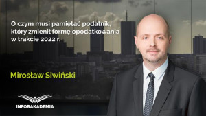 O czym musi pamiętać podatnik, który zmienił formę opodatkowania w trakcie 2022 r.